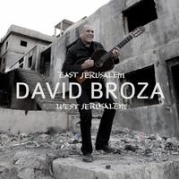 דויד ברוזה [David Broza] - East Jerusalem / West Jerusalem