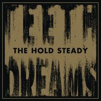 The Hold Steady - Teeth Dreams