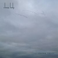 Sleep Lady - Central Valley