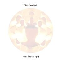 Tara Jane O'Neil - Where Shine New Lights