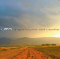 Kumm - A Mysterious Place Called Somewhere