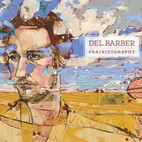 Del Barber - Prairieography