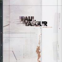 Paul Yasgur - Already