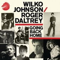Wilko Johnson & Roger Daltrey - Going Back Home