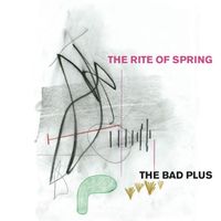 The Bad Plus - The Rite of Spring