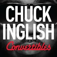 Chuck Inglish - Convertibles