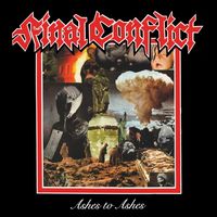 Final Conflict - Ashes to Ashes [Reissue]
