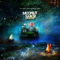 Moonlit Sailor - We Come From Exploding Stars