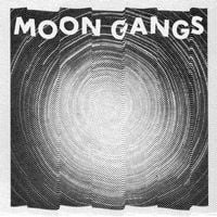 Moon Gangs - Moon Gangs