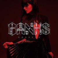BANKS - Goddess