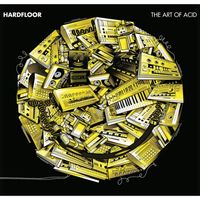 Hardfloor - The Art of Acid
