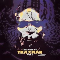 Traxman - Da Mind of Traxman Vol. 2