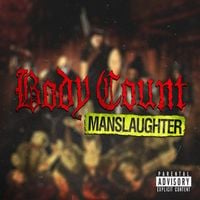 Body Count - Manslaughter
