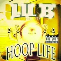 Lil B - Hoop Life