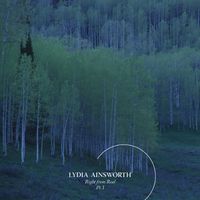 Lydia Ainsworth - Right from Real, Pt. 1