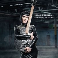 Sinéad O'Connor - I'm Not Bossy, I'm The Boss