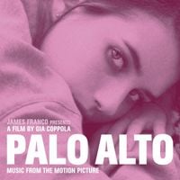 Various Artists - Palo Alto: Music From the Motion Picture