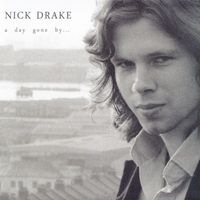 Nick Drake - A Day Gone By...