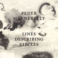 Peder Mannerfelt - Lines Describing Circles