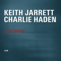 Keith Jarrett & Charlie Haden - Last Dance