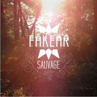 Fakear - Sauvage