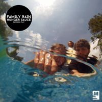 The Family Rain - Hunger Sauce