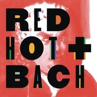 Various Artists - Red Hot + Bach