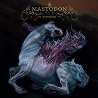 Mastodon - Remission (Deluxe Version)