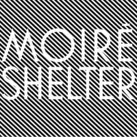 Moiré - Shelter