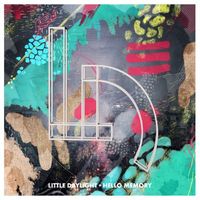 Little Daylight - Hello Memory