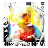 AKTHESAVIOR - Blessings In The Gray