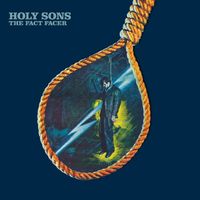 Holy Sons - The Fact Facer
