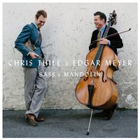 Chris Thile & Edgar Meyer - Bass and Mandolin