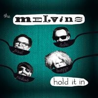 Melvins - Hold It In