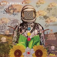 Bill Frisell - Guitar in the Space Age!