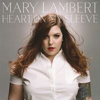 Mary Lambert - Heart on My Sleeve