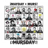 &iexcl;Mayday! & MURS - &iexcl;MURSDAY!