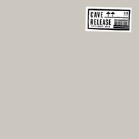 CAVE - Release