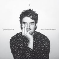 Ryan Hemsworth - Alone For The First Time