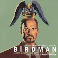 Antonio Sanchez - Birdman or (The Unexpected Virtue of Ignorance)