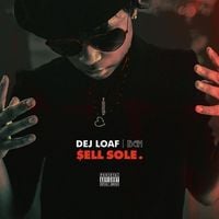 DeJ Loaf - Sell Sole