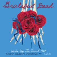 Grateful Dead - Wake Up to Find Out