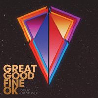 Great Good Fine OK - Body Diamond