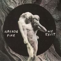 Arcade Fire - We Exist