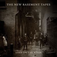 The New Basement Tapes - Lost on the River: The New Basement Tapes