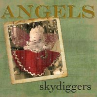 Skydiggers - Angels