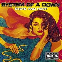 System of a Down - Steps and Hemp
