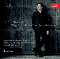 Prague Philharmonic Choir / Prague Radio Symphony Orchestra / Tomáš Netopil - Leo&scaron; Jan&aacute;ček: Glagolitic Mass