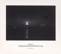 Skogen - Despairs Had Governed Me Too Long