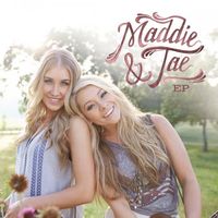 Maddie & Tae - Maddie & Tae